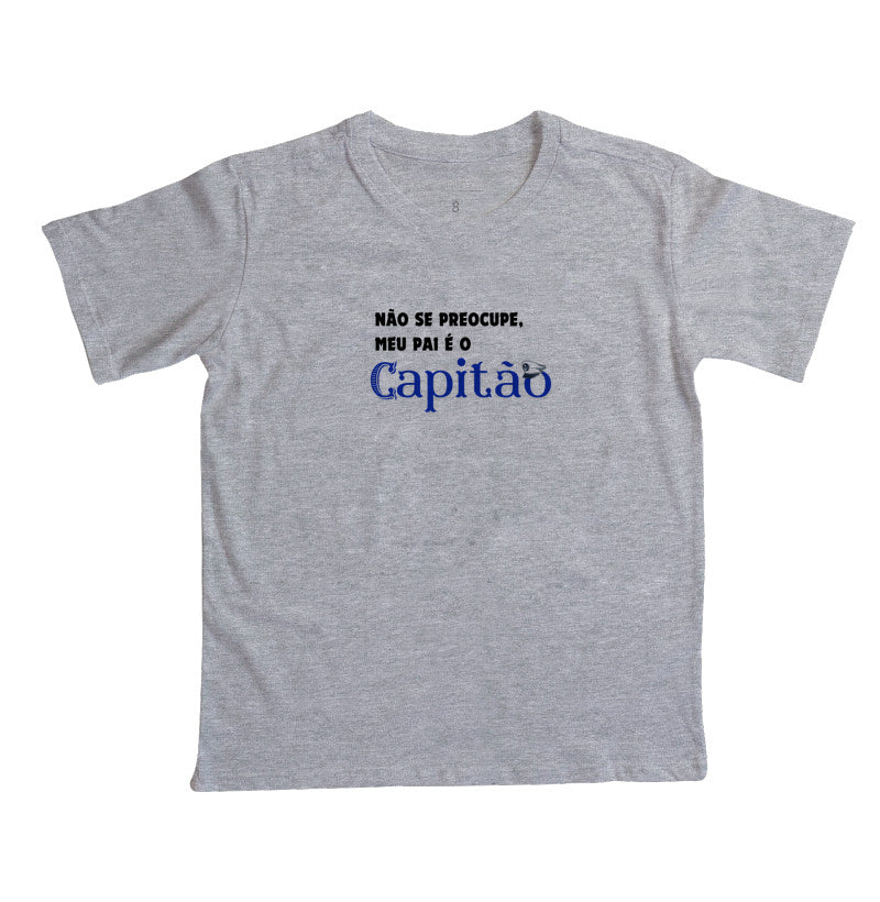 Não se preocupe, meu pai é capitão