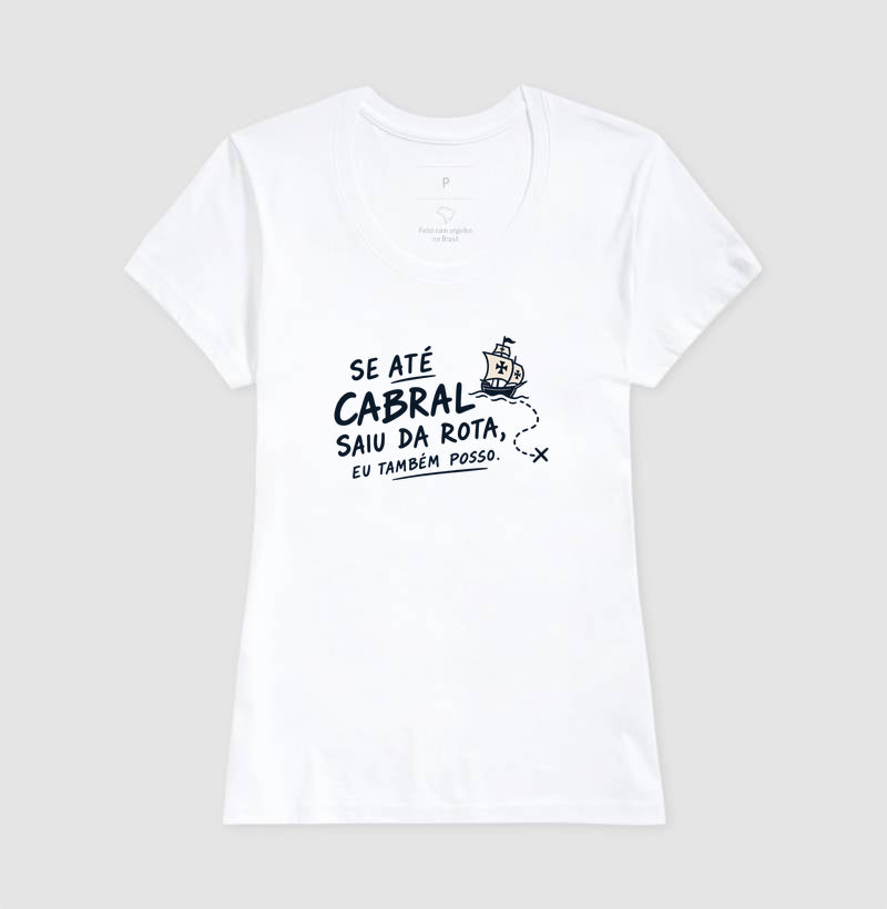 Se até cabral saiu da rota