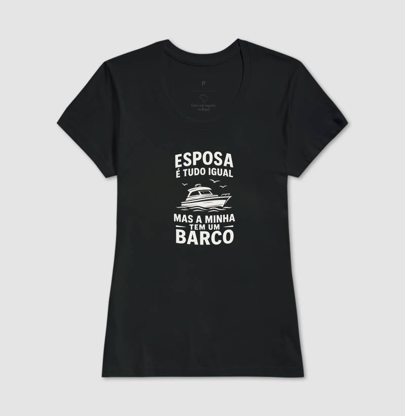 Esposa é tudo igual, mas a minha tem um barco