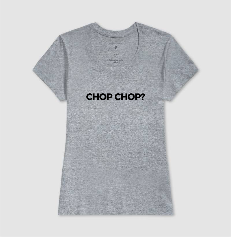 Chop Chop?