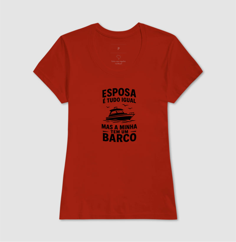 Esposa é tudo igual, mas a minha tem um barco