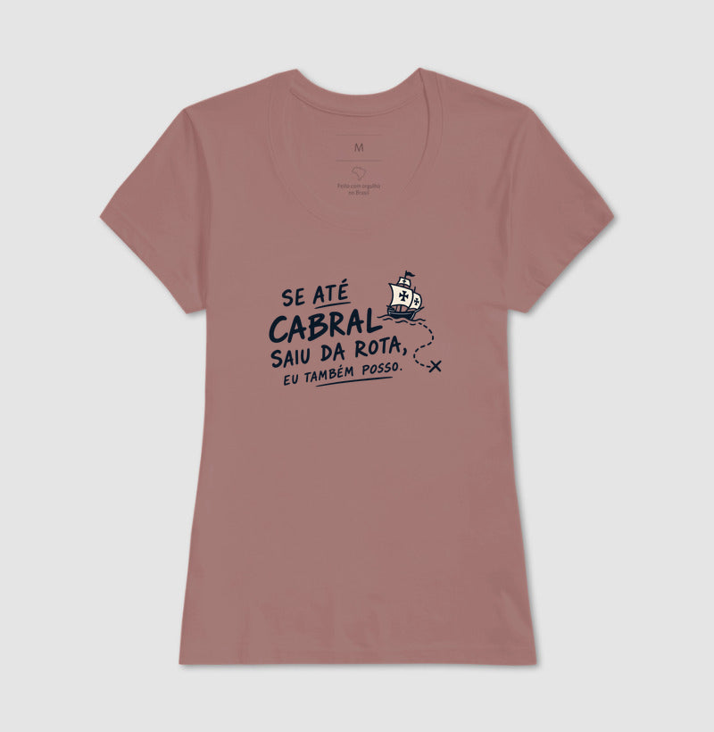 Se até cabral saiu da rota