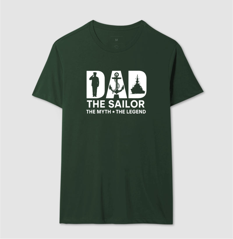Camiseta Dad The Sailor The Myth The Legend - Dia dos Pais