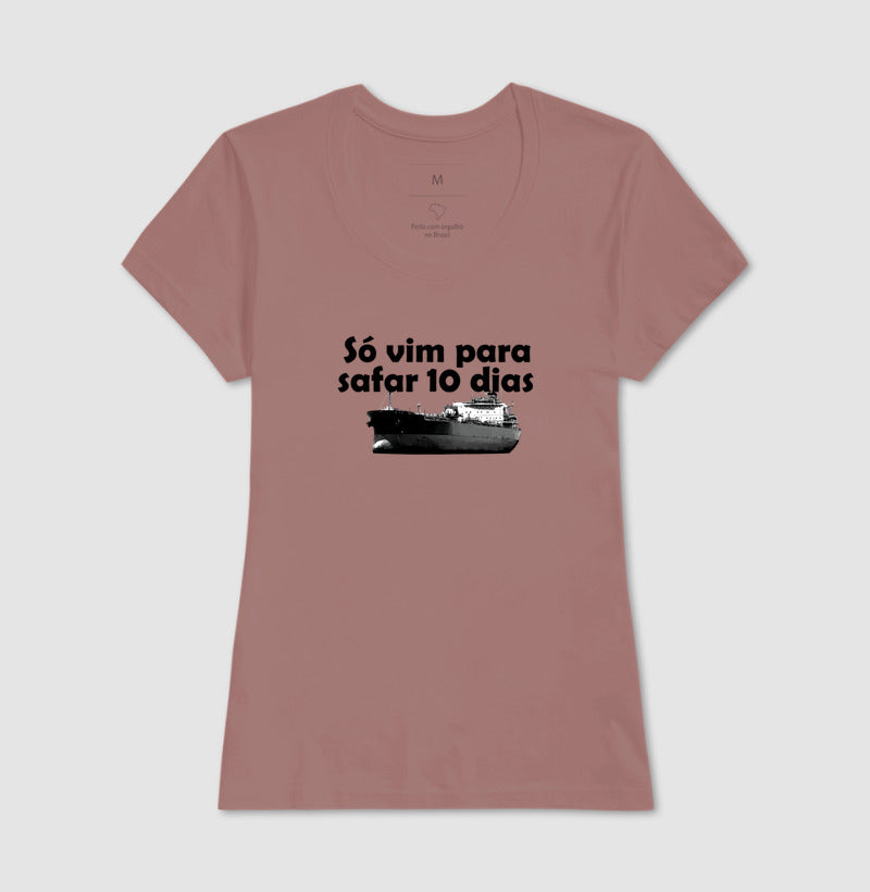 Só vim para safar 10 dias tanker