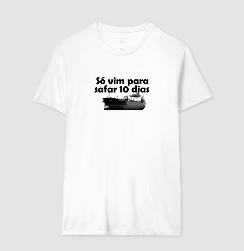 Só vim para safar 10 dias tanker