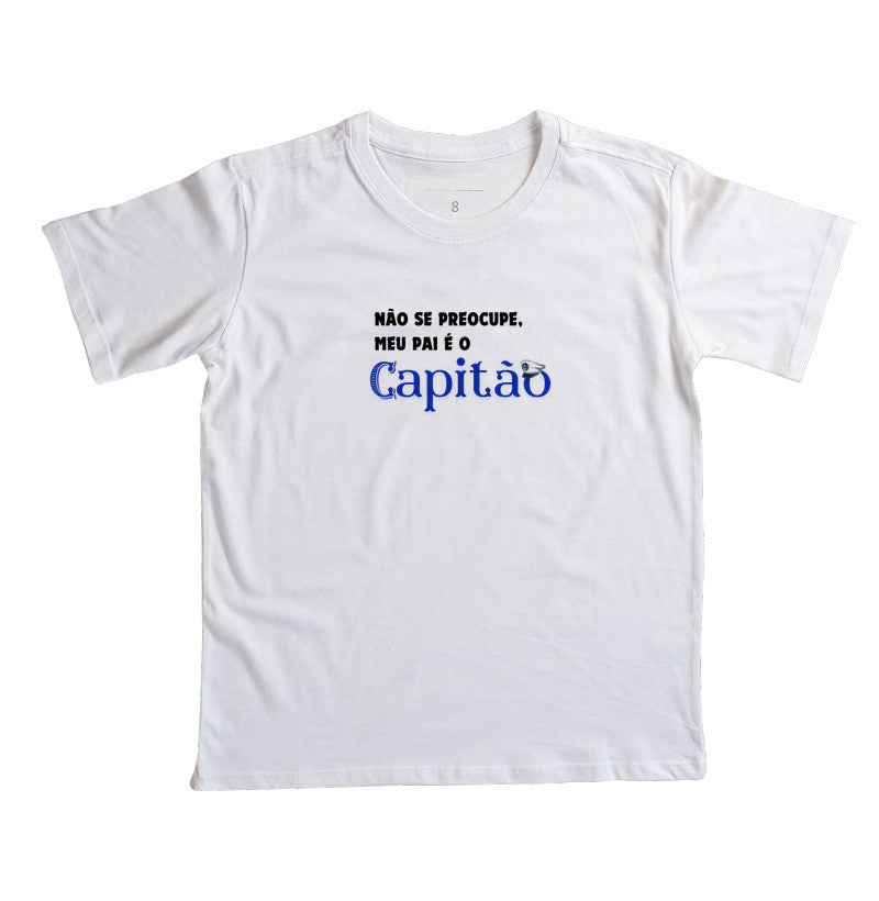 Não se preocupe, meu pai é capitão