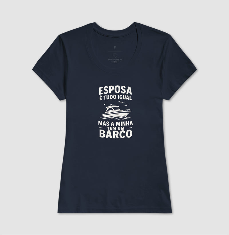 Esposa é tudo igual, mas a minha tem um barco