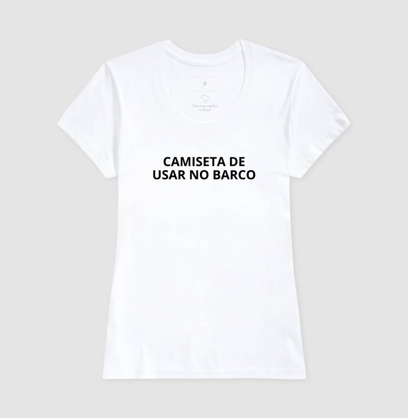 Camiseta de usar no barco