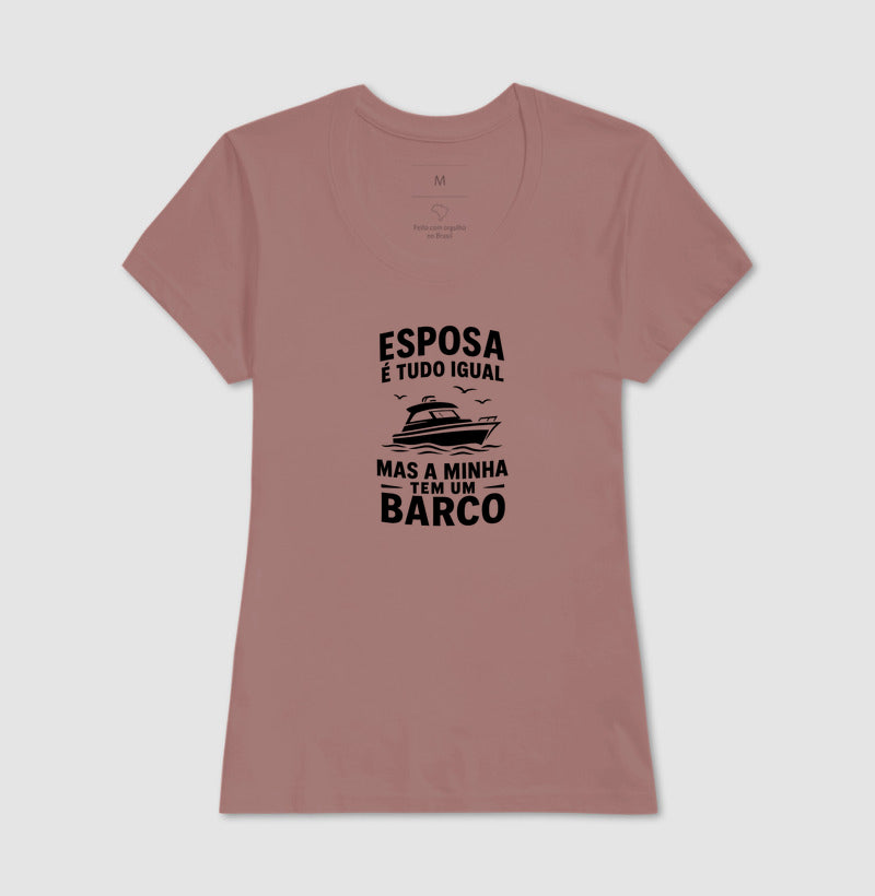Esposa é tudo igual, mas a minha tem um barco