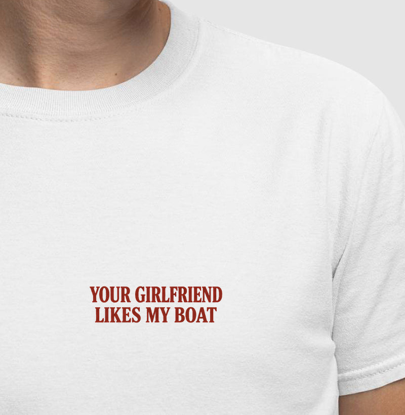 Your Girlfriend likes my boat