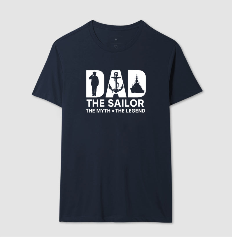 Camiseta Dad The Sailor The Myth The Legend - Dia dos Pais