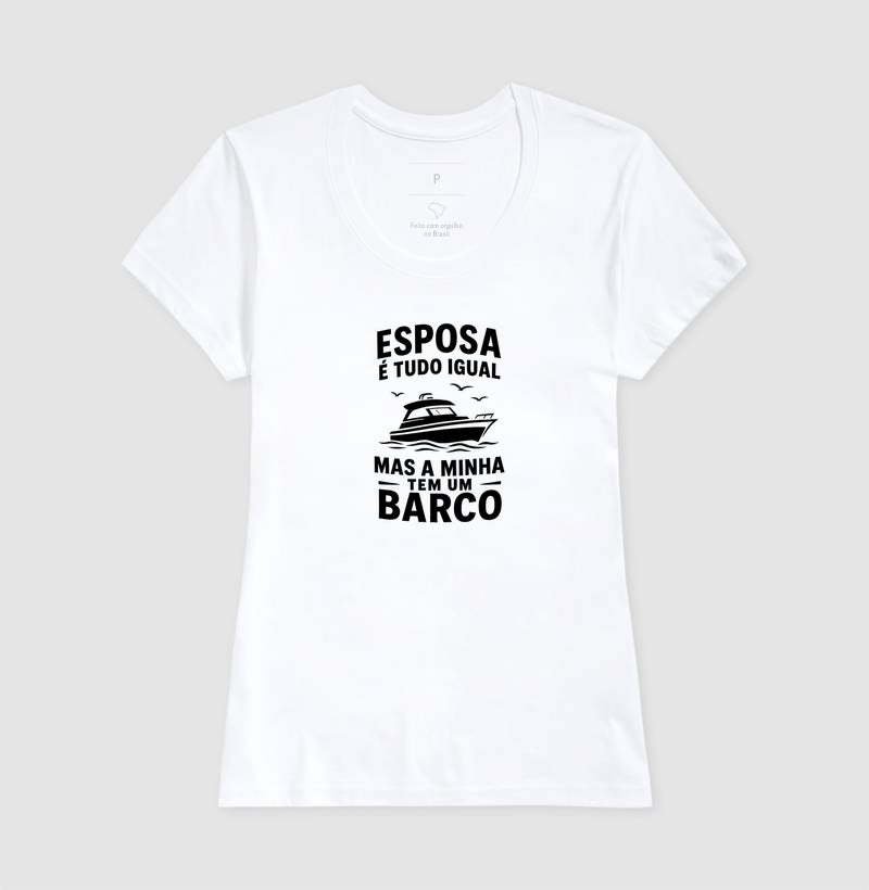 Esposa é tudo igual, mas a minha tem um barco