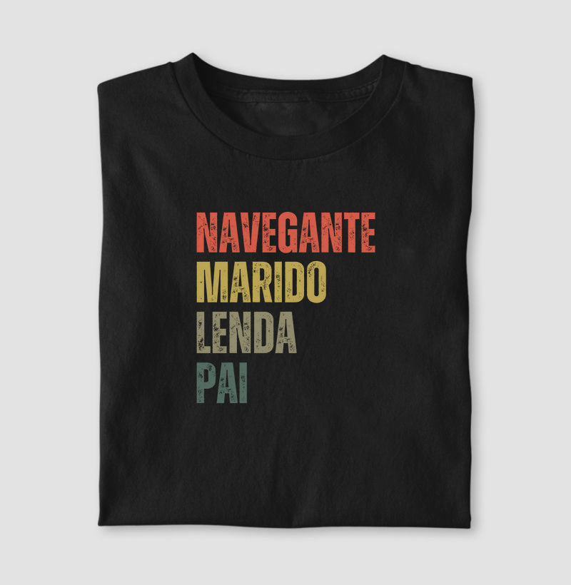 Camiseta Navegante Marido Lenda Pai - Dia dos Pais