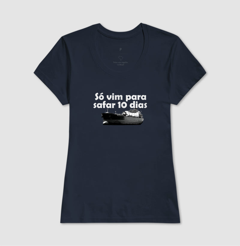 Só vim para safar 10 dias tanker